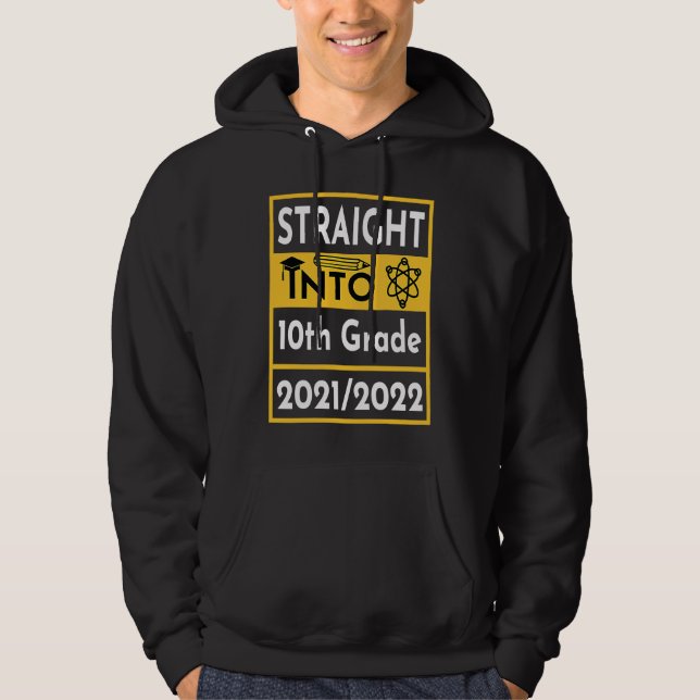 Straight Into 10th Grade First Day Of School Outfi Hoodie (Front)