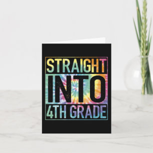Straight Into 4th Grade Back To School First Day T Card
