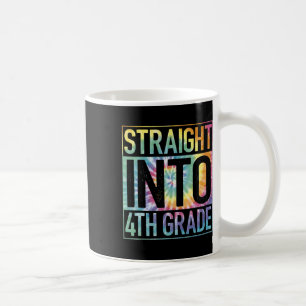Straight Into 4th Grade Back To School First Day T Coffee Mug