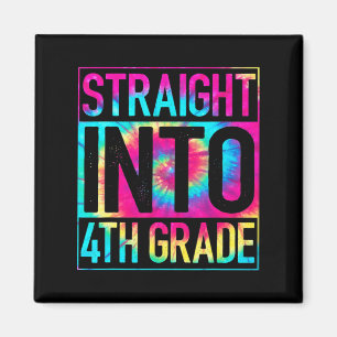 Straight Into 4th Grade Tie Dye Back To School Magnet
