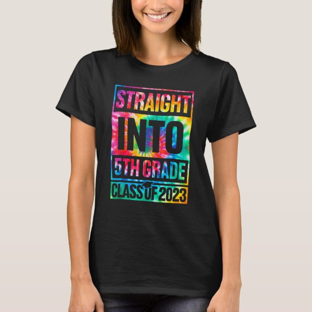 Straight Into 5th Grade Class 0f 2023 Back To Scho T-Shirt (Front)