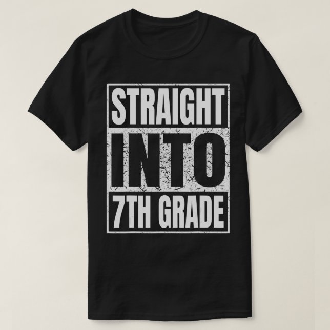 Straight Into 7th Grade Gifts Seventh Grade Back T T-Shirt (Design Front)