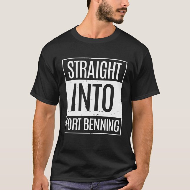 Straight Into Fort Benning Basic BCT T-Shirt (Front)