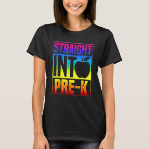 Straight Into Pre K Colourful Pre Kindergarten Bac T-Shirt