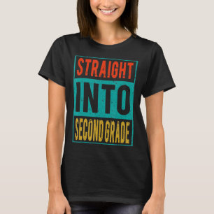 Straight Into Second Grade Back To School 2nd Grad T-Shirt