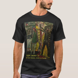 Straight Jackin IV T-Shirt
