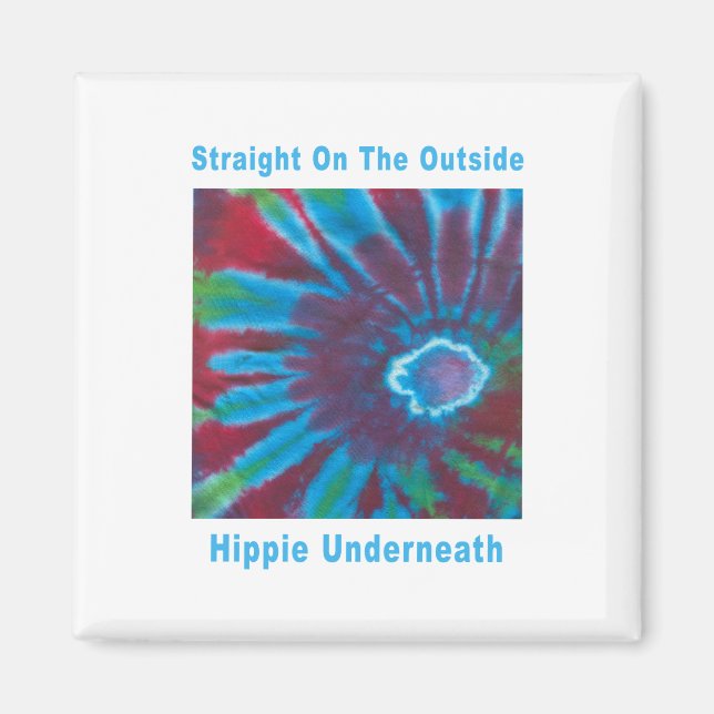 Straight on the Outside, Hippie Underneath Magnet (Front)