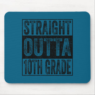 Straight outta 10th grade class 2026 graduate mouse pad