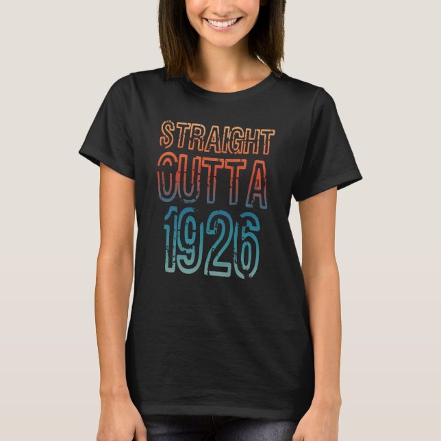Straight Outta 1926 T-Shirt (Front)