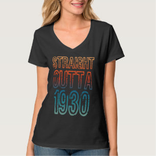 Straight Outta 1930 T-Shirt