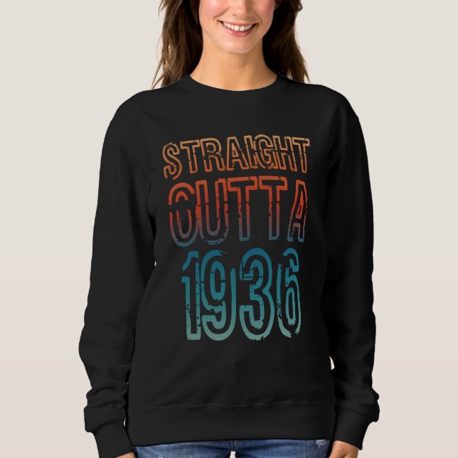 Straight Outta 1936 Sweatshirt (Front)