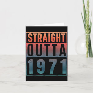 Straight Outta 1971 Birth of Birthday Classic 1971 Card