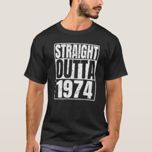 Straight Outta 1974 48th Birthday Retro 48 Years O T-Shirt