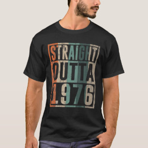 Straight Outta 1976 Vintage Birthday Gifts Retror T-Shirt
