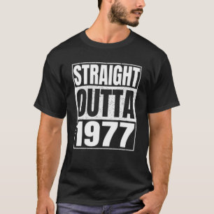 Straight Outta 1977 44Th Birthday Funny 44 Years O T-Shirt