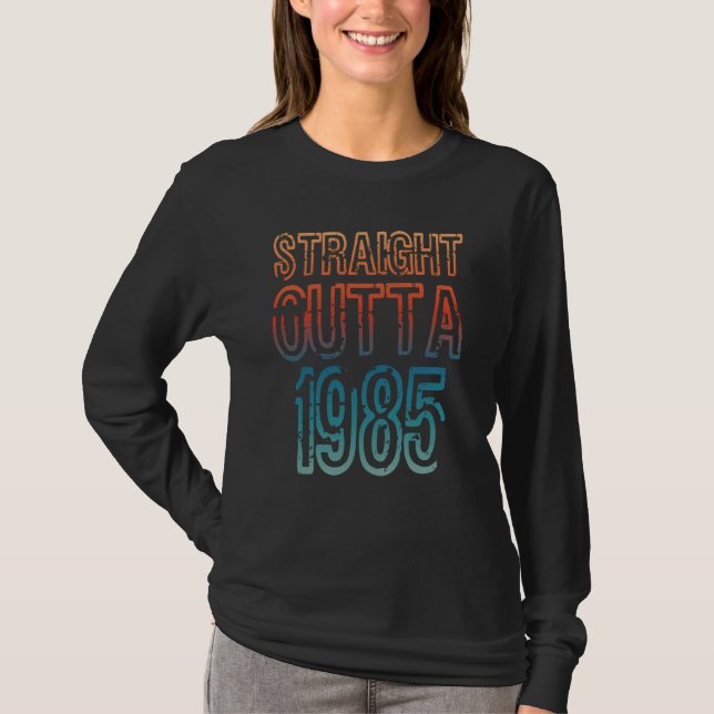 Straight Outta 1985 T-Shirt (Front)