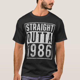Straight Outta 1986 Year of Birth Birthday vintage T-Shirt