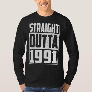 Straight Outta 1991 31st Birthday  Vintage Men & W T-Shirt
