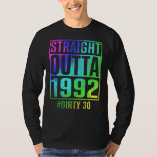 Straight Outta 1992 Dirty Thirty 30th Birthday T-Shirt