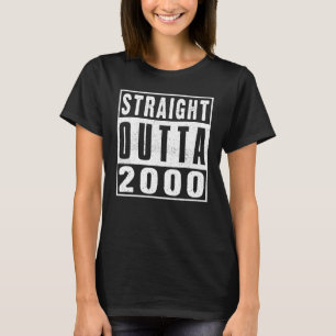 Straight Outta 2000 Year Of Birth Birthday Distres T-Shirt