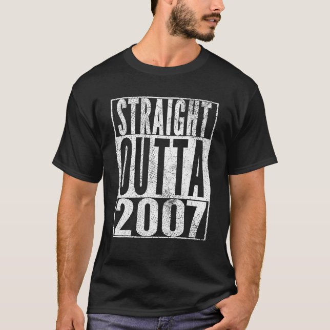 Straight Outta 2007 16th Birthday Gift 16 Years T-Shirt (Front)
