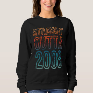 Straight Outta 2008 Sweatshirt