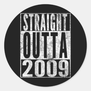 Straight Outta 2009 17th Birthday Gift 17 Years Classic Round Sticker