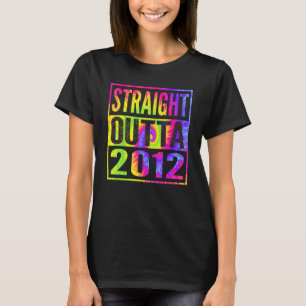 Straight Outta 2012 10th Birthday For Her Him T-Shirt