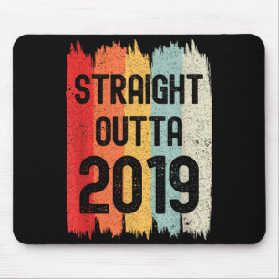 Straight Outta 2019 Funny Retro Birthday Awesome S Mouse Pad
