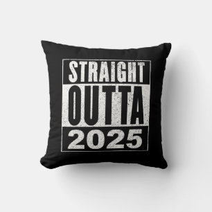 Straight Outta 2025 Cushion