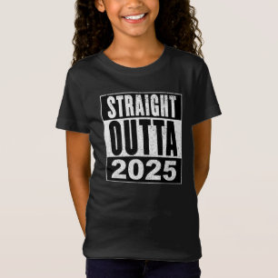 Straight Outta 2025 T-Shirt