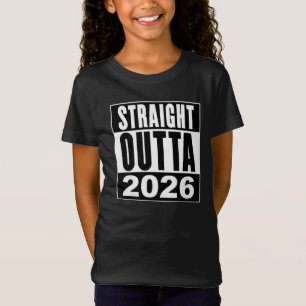 Straight Outta 2026 T-Shirt