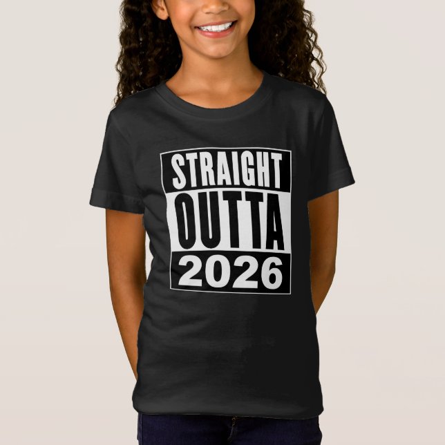 Straight Outta 2026 T-Shirt (Front)