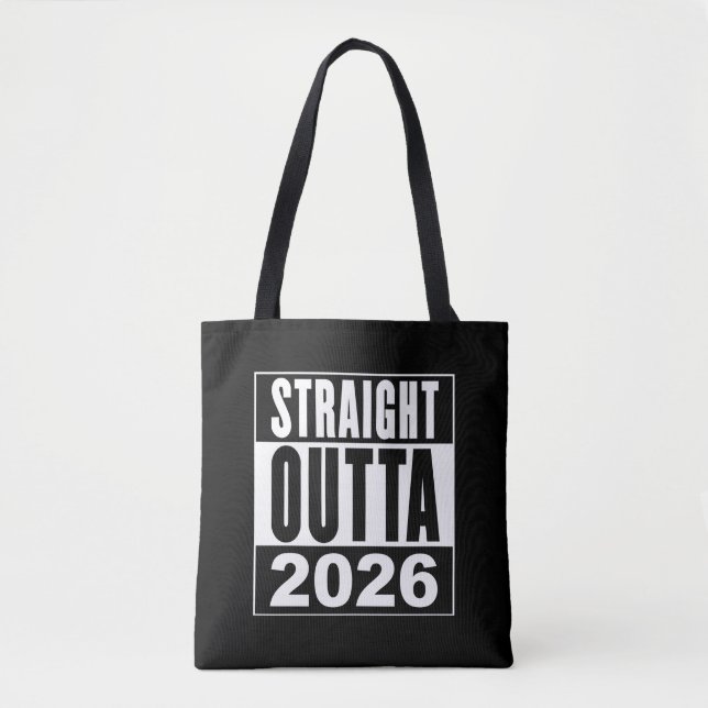 Straight Outta 2026 Tote Bag (Front)