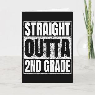 Straight Outta 2nd Grade Funny Cl Of 2026 Grad Gra Card