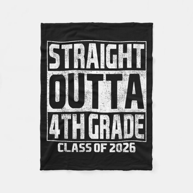 Straight outta 4th grade graduation class 2026 fleece blanket (Front)
