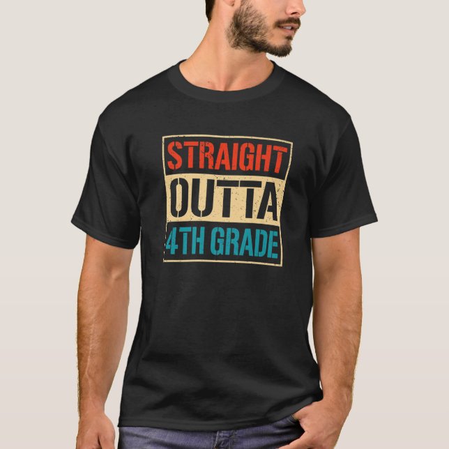 Straight Outta 4Th Grade Tee Class 2022 Fourth Gra (Front)