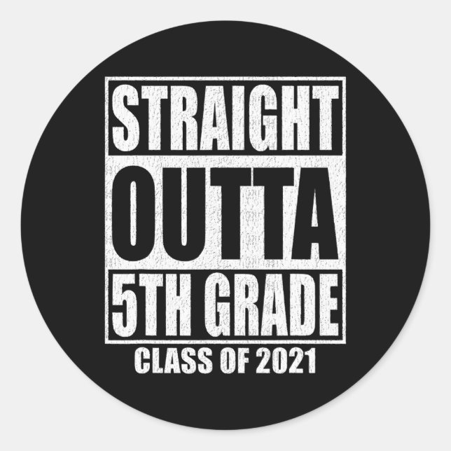 Straight Outta 5th Grade School Graduation Class O Classic Round Sticker (Front)