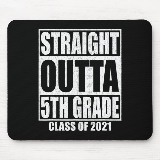 Straight Outta 5th Grade School Graduation Class O Mouse Pad (Front)