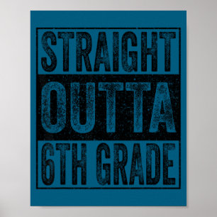 Straight outta 6th grade class of 2026 graduate poster