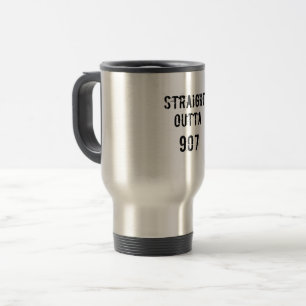 Straight Outta 907  Travel Coffee Mug - Black Text