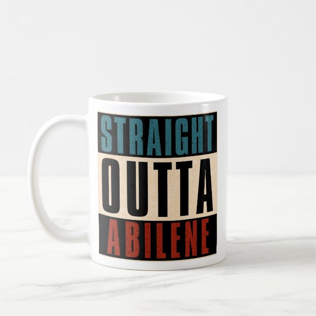 Straight Outta Abilene Texas TX Coffee Mug (Left)