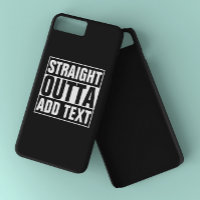STRAIGHT OUTTA - add your text here/create own