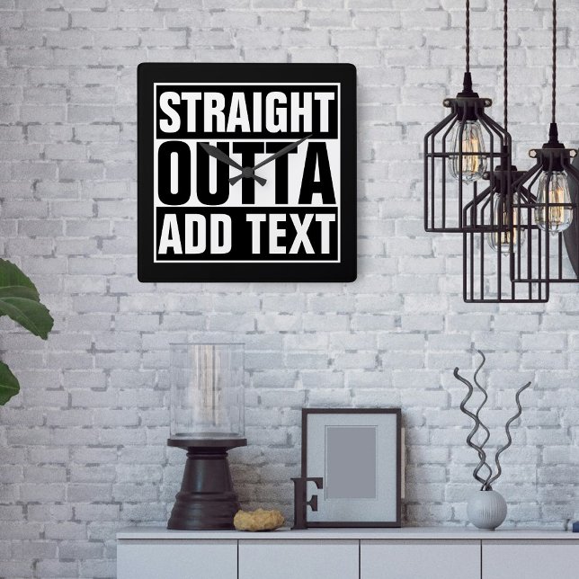 STRAIGHT OUTTA - add your text here/create own Square Wall Clock (Creator Uploaded)