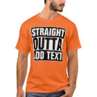 STRAIGHT OUTTA - add your text here/create own