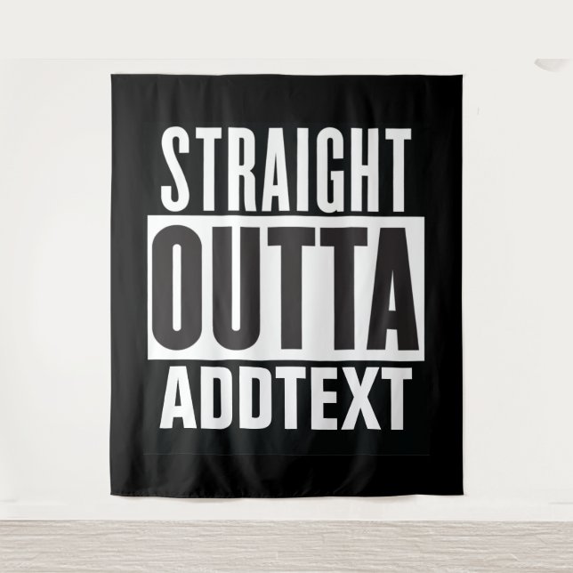 Straight Outta add your text Tapestry (Front)