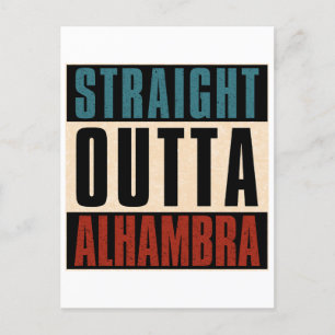 Straight Outta Alhambra California CA Postcard