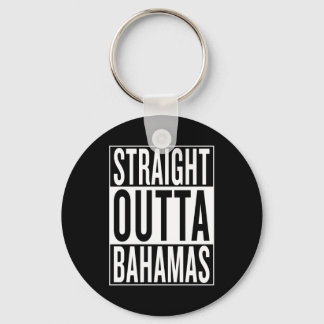 straight outta Bahamas Key Ring