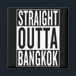 straight outta Bangkok Magnet<br><div class="desc">Personalised straight outta Bangkok product with this famous template. With this cool "straight outta" design everyone sees where you are from. It's also a fancy gift for someone who wants to travel around. This cool design is available on several other products (Baby Bodysuits, Reusable Bags, Clocks, Luggage, Bags, Hoodies, Magnets,...</div>