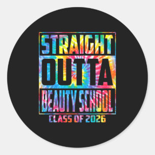 Straight outta beauty school funny graduation 2026 classic round sticker